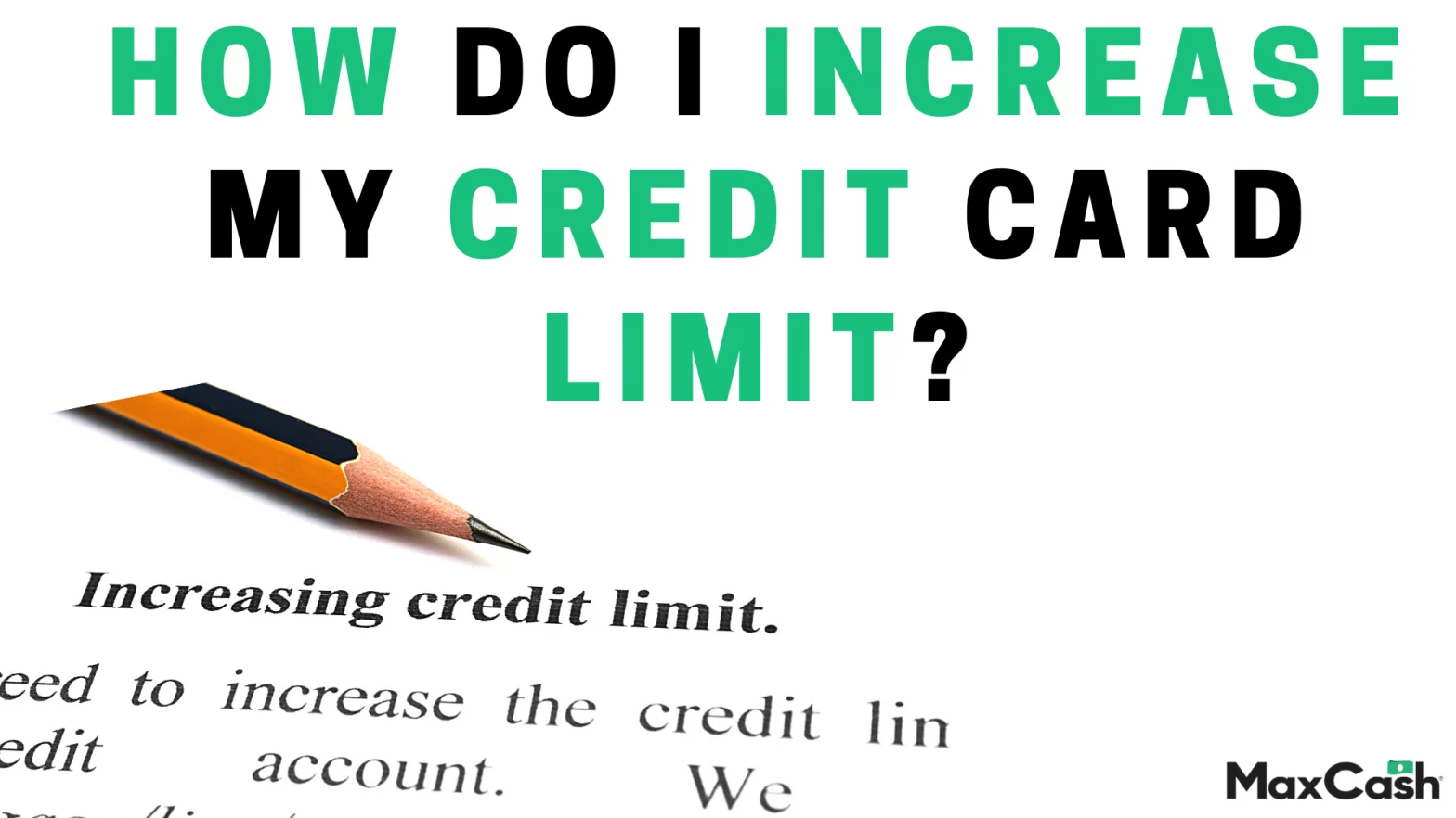 How Do I Increase My Credit Card Limit Raise Credit Limit