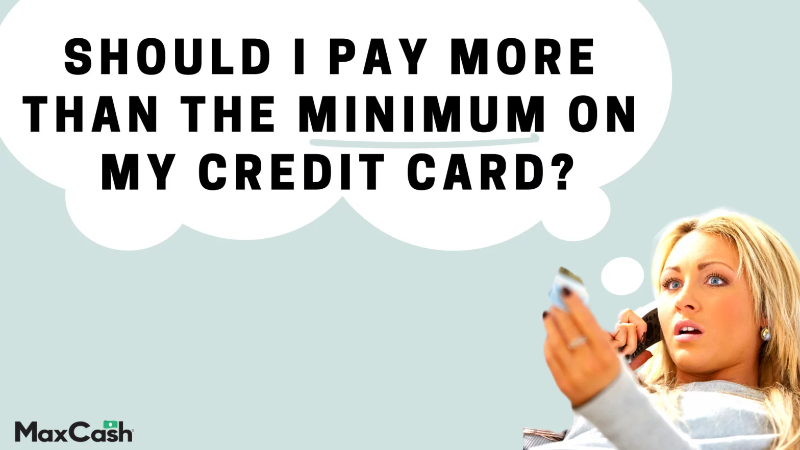 Pay More Minimum Payment Credit Card Loan